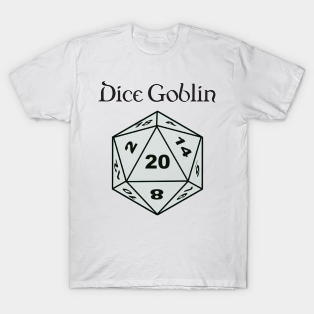 Dice Goblin T-Shirt by DennisMcCarson